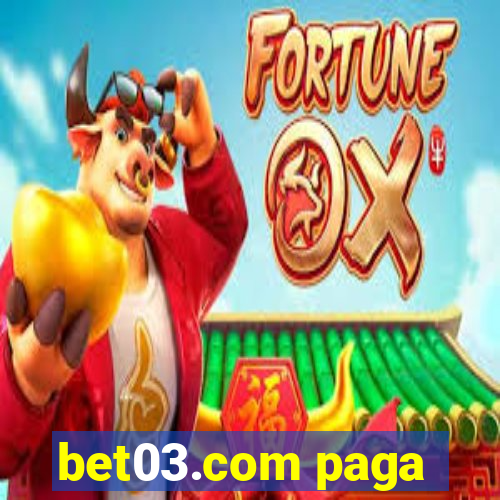 bet03.com paga